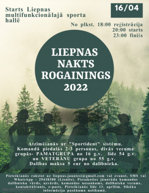 LIEPNAS NAKTS ROGAININGS - IESPĒJA AKTĪVI PAVADĪT BRĪVDIENAS!
